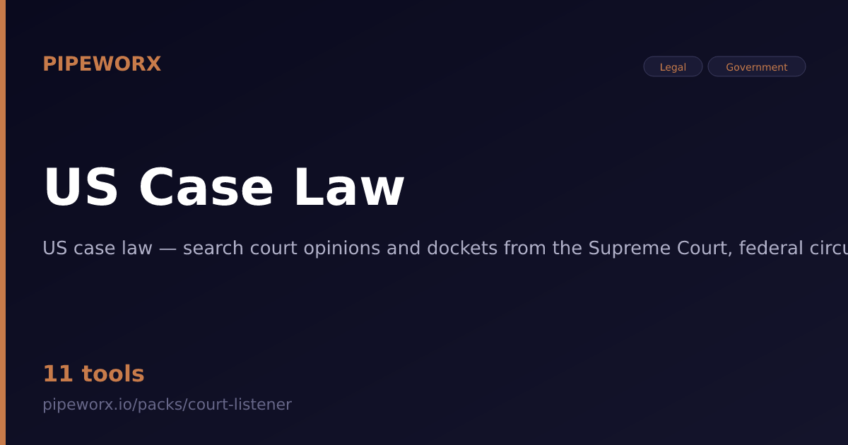 Court Listener MCP Server — Pipeworx