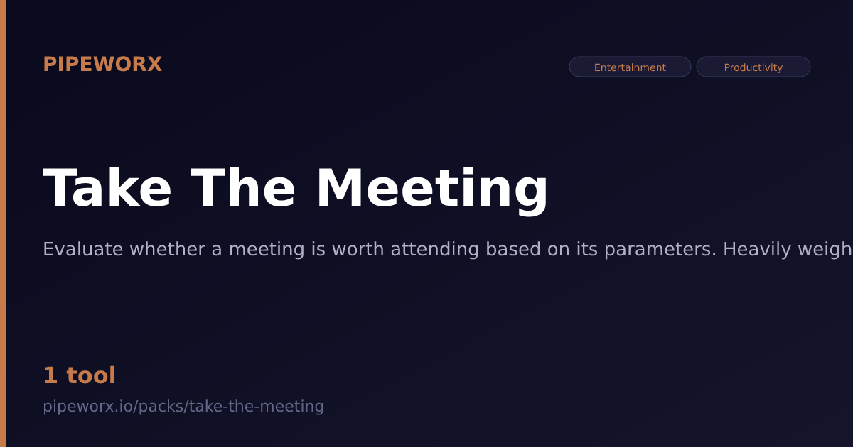 Take The Meeting MCP Server — Pipeworx